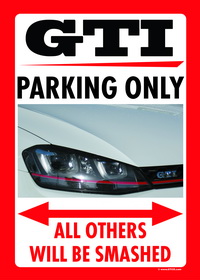 GTI PARKING ONLY US-Style Parkschild